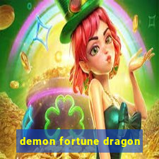 demon fortune dragon